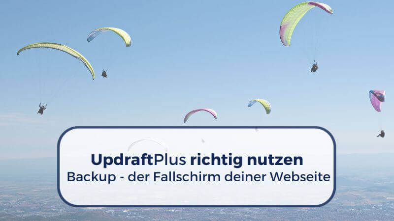 Backup mit UpdraftPlus, Fallschirme